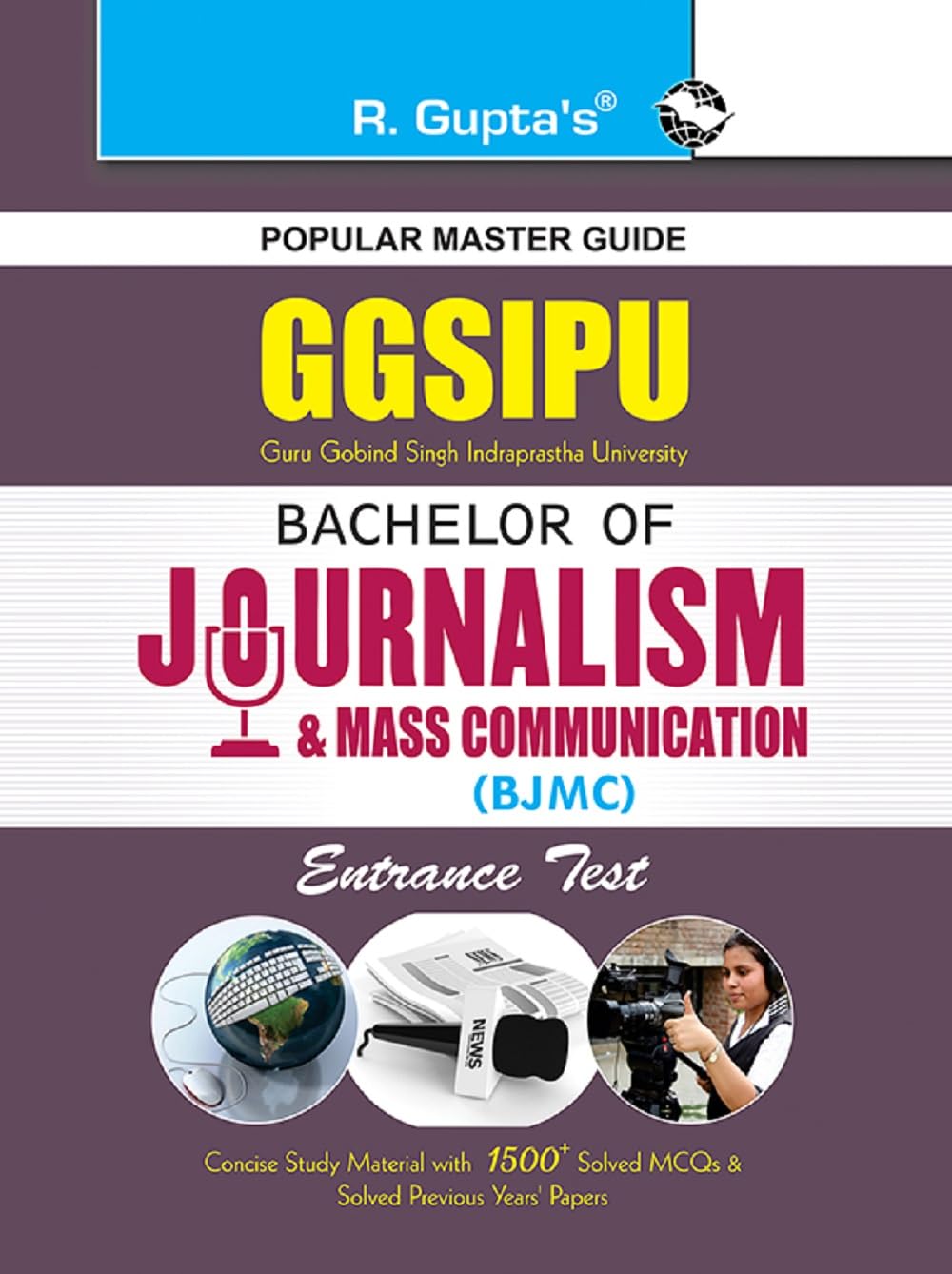 GGSIPU: Bachelor of Journalism and Mass Communication (BJMC) Entrance Exam Guide [Paperback] [Mar 29, 2025] RPH Editorial Board