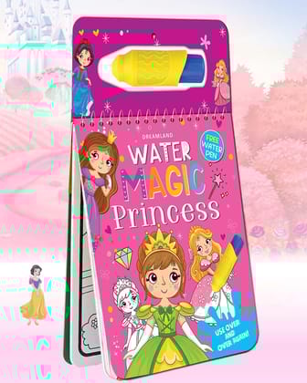 Water Magic Princess- With Water Pen - Use over and over again : Children Drawing, Painting & Colouring by Dreamland Publications ISBN 9788194298014 Dreamland Publications