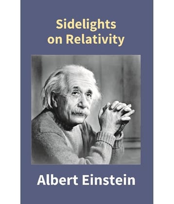 Sidelights On Relativity