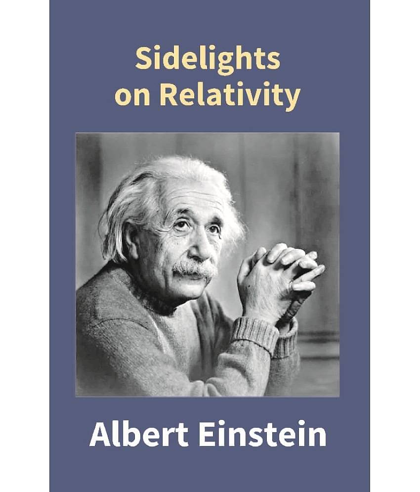 Sidelights On Relativity
