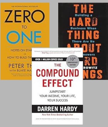 Zero To One + The Hard Thing about Hard Thing +The Compound Effect