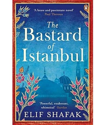 The Bastard of Istanbul Paperback – 1 January 2015