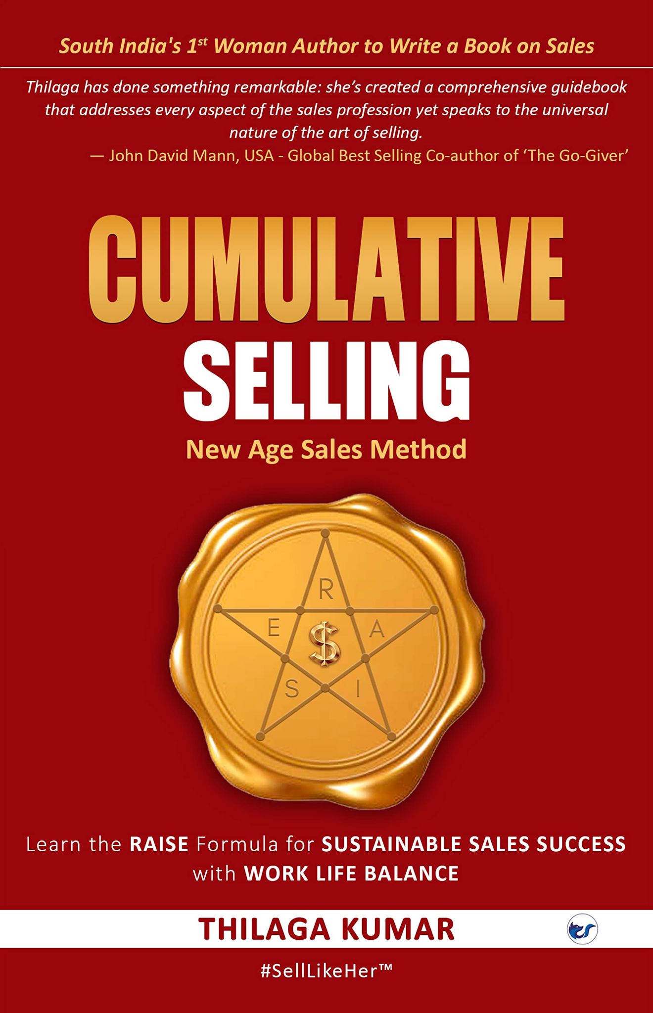 Cumulative Selling: New Age Sales Method [Paperback] Thilaga Kumar