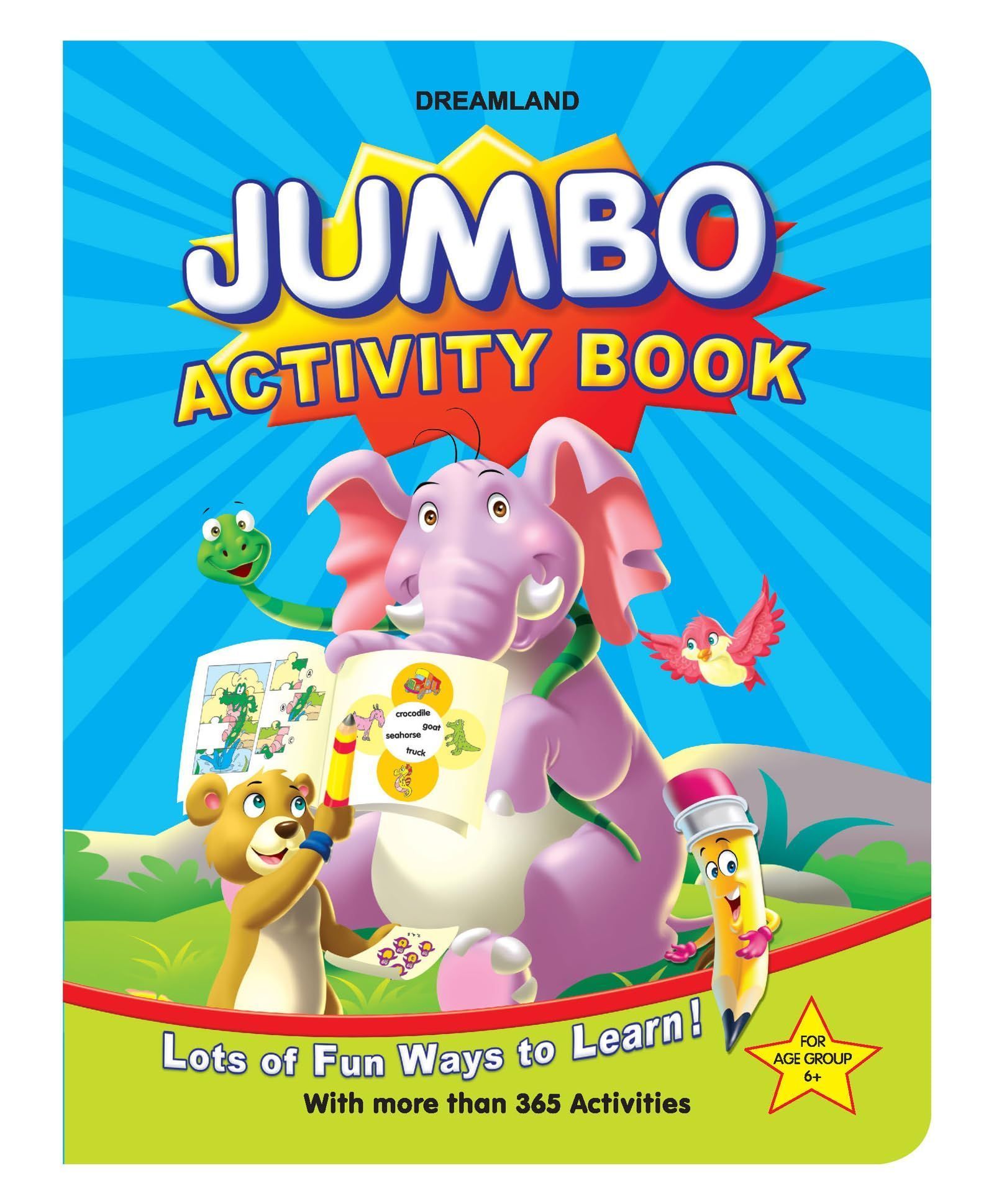 Jumbo Activity Book for Children Age 6-8 years - Lots of Fun Ways to Learn with More than 365 Activities [Paperback] Dreamland Publications [Paperback] Dreamland Publications