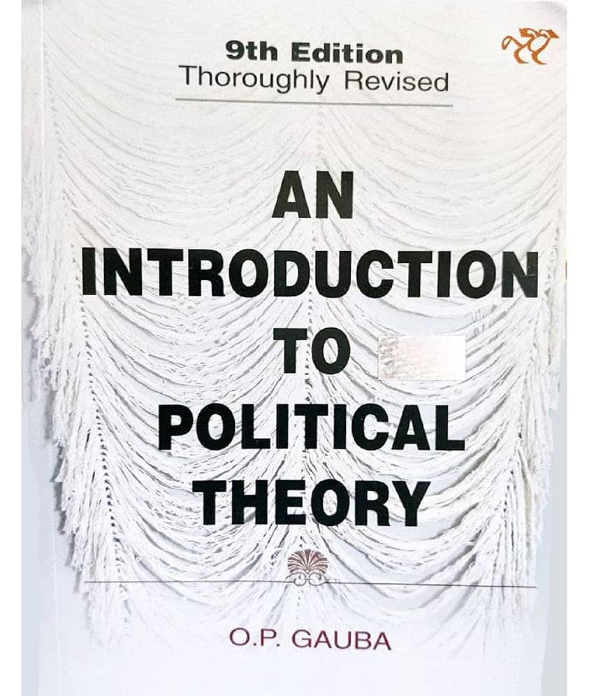 An Introduction To Political Theory 9th Edition Paperback by O.P. Gauba
