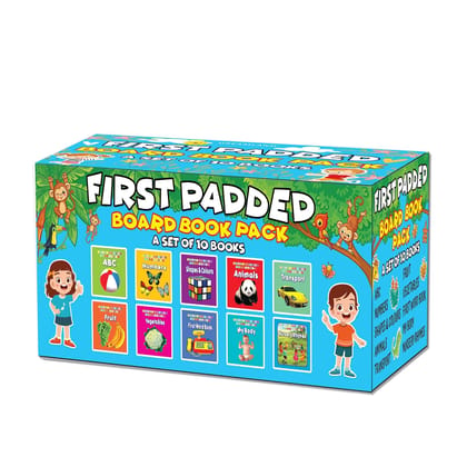 First Padded Board Books Gift Pack for Kids Age 0- 2 years- A Set of 10 Board Books for Toddlers & Kids [Board book] Dreamland Publications