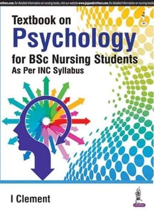 Textbook On Psychology For Bsc Nursing Students As\r\n Per Inc Syllabus - , 1/E - 2016