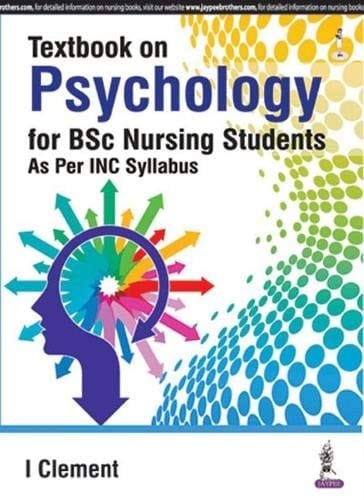 Textbook On Psychology For Bsc Nursing Students As\r\n Per Inc Syllabus - , 1/E - 2016