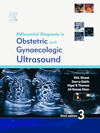 Differential Diagnosis in Obstetrics and Gynaecologic Ultrasound, 3ed