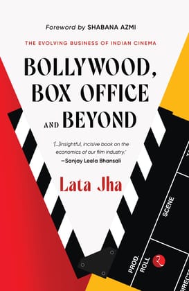 BOLLYWOOD, BOX OFFICE AND BEYOND: The Evolving Business of Indian Cinema
