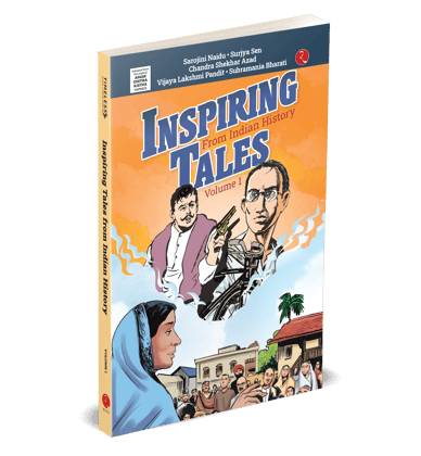 Inspiring Tales From Indian History Comic : Volume 1 Inspiring Tales From Indian History Comic : Volume 1