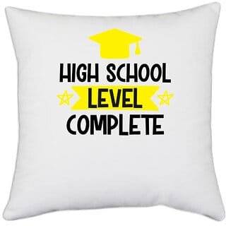 UDNAG White Polyester 'School | High School Level Complete' Pillow Cover [16 Inch X 16 Inch]