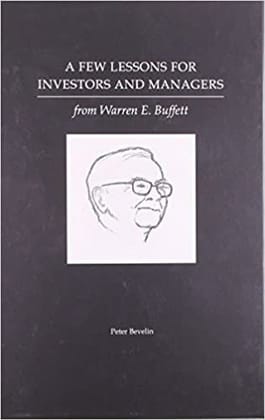 A Few Lessons for Investors and Managers from Warren E. Buffett