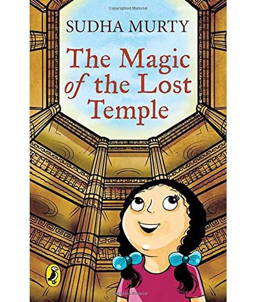 The Magic of the Lost Temple: Illustrated, easy to read and much-loved first full length childrens fiction novel by Sudha Murty for ages 8 - 12