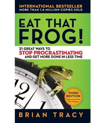 Eat That Frog! 21 Great Ways to Stop Procrastinating & Get More Done in Less Time by Brian Tracy (English, Paperback)