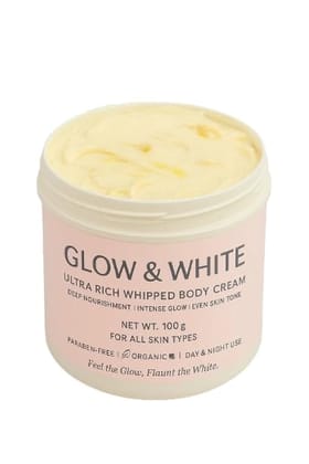 Glow & White Ultra Rich Whipped Body Cream | Deep Nourishment & Even Skin Tone | Organic, Paraben-Free | For All Skin Types | Day & Night Use | 100g
