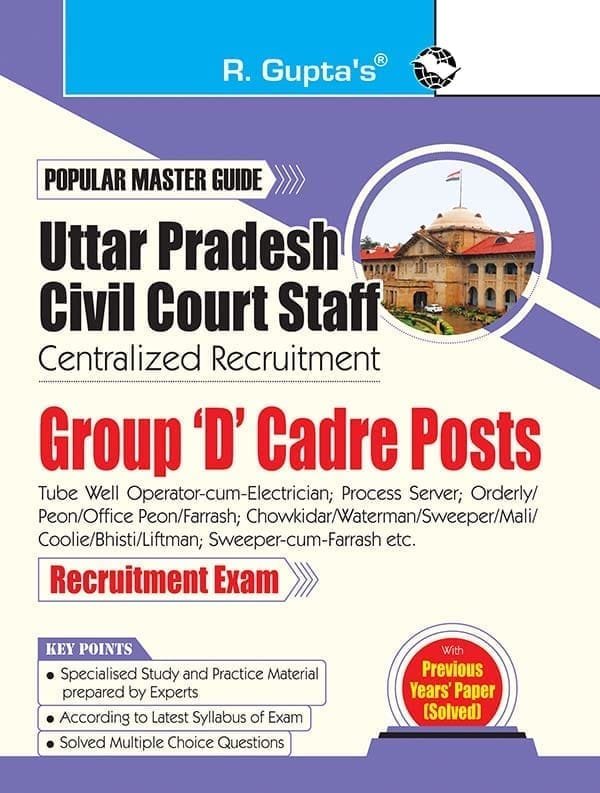 Uttar Pradesh Civil Court Staff Centralized Recruitment: Group 'D' Cadre Posts Exam Guide [Nov 20, 2024] RPH Editorial Board