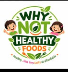 Why Not Healthy Foods