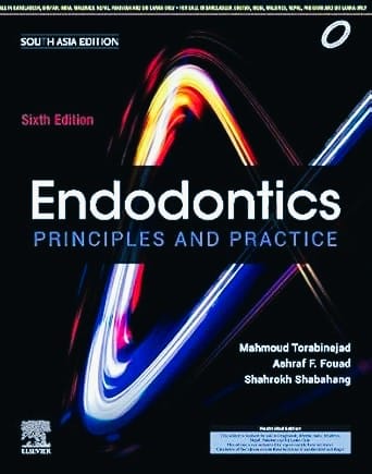 Endodontics: Principles and Practice, 6e â€“ South Asia Edition