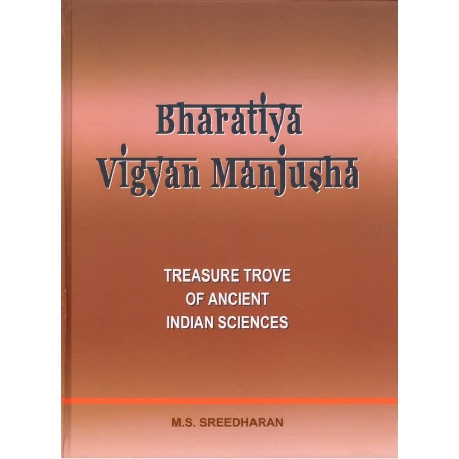 PUBLICATIONS DIVISION Bharatiya Vigyan Manjusha - Treasure Trove Of Ancient Indian Sciences ( English ) [Perfect Paperback] [Dec 31, 2020] M. S. SREEDHARAN