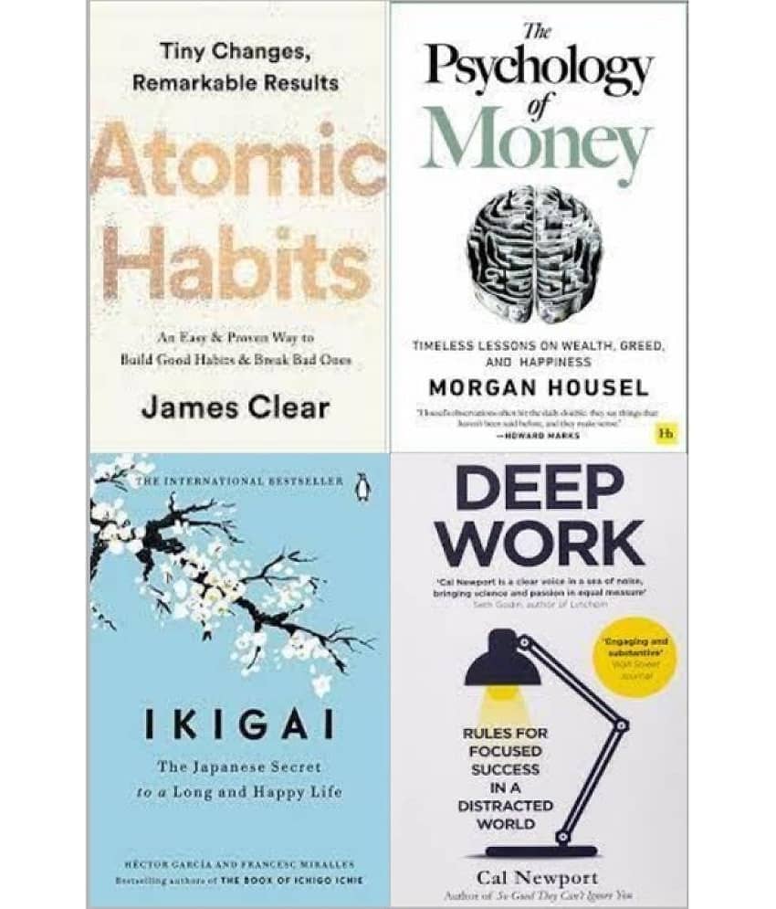 Atomic Habits + The Psychology Of Money + Ikigai + Deep Work