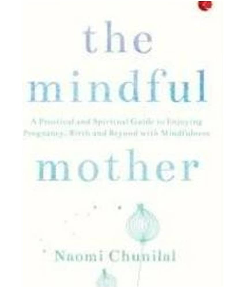 The Mindful Mother