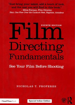 Film Directing Fundamentals See Your Film Before Shooting ( Special Indian Edition)