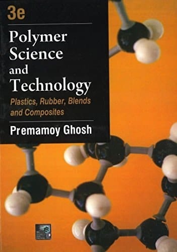 Polymer Science and Technology: Plastics, Rubber, Blends and Composites