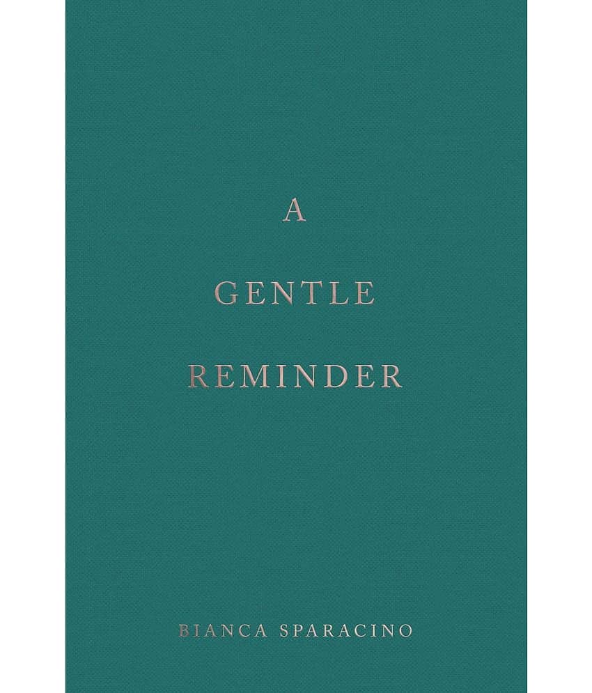 A Gentle Reminder by Bianca Sparacino (English, Paperback)