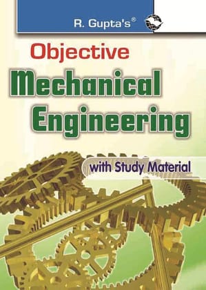 Objective Mechanical Engineering: with Multiple-Choice Questions [Paperback] [Jan 12, 2024] RPH Editorial Board