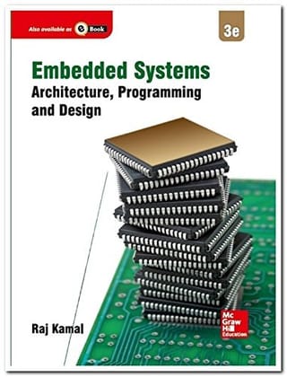 Embedded Systems : Architecture,Programming and Design 3rd Edition