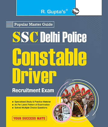 SSC : Delhi Police Constable (Driver) Recruitment Exam Guide
