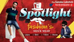 SPOTLIGHT FASHIONS AND MEN'S WEAR SPOTLIGHT FASHIONS AND MEN'S WEAR