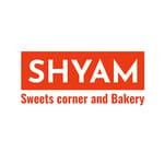 Shyam Sweets Corner And Bakery