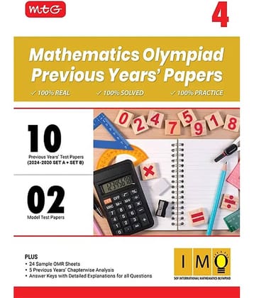 MTG Class-4 IMO Olympiad 10 Previous Years Papers Mathematics (2024-2020 Set A & B) - Model Test Papers with 24 Sample OMR Sheets & Chapterwise Analysis | PYQs For SOF Olympiad 2025-26 Exam