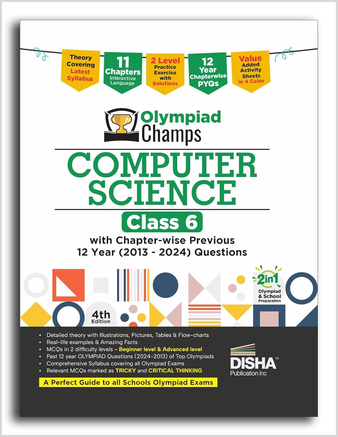 Olympiad Champs Computer Science Class 6 with Chapter-wise Previous 12 Year (2013 - 2024) Questions 4th Edition | Cyber/ Informatics | Complete Prep Guide with Theory, PYQs, Past & Practice Exercise