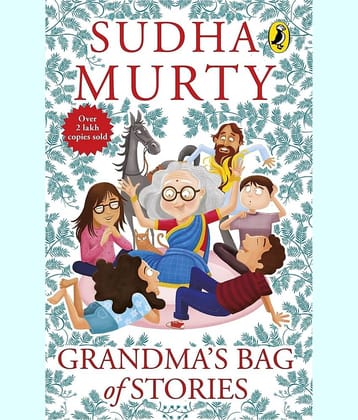 Grandma's Bag of Stories: Collection of 20+ Illustrated short stories, traditional Indian folk tales for all ages for children of all ages by Sudha Murty
