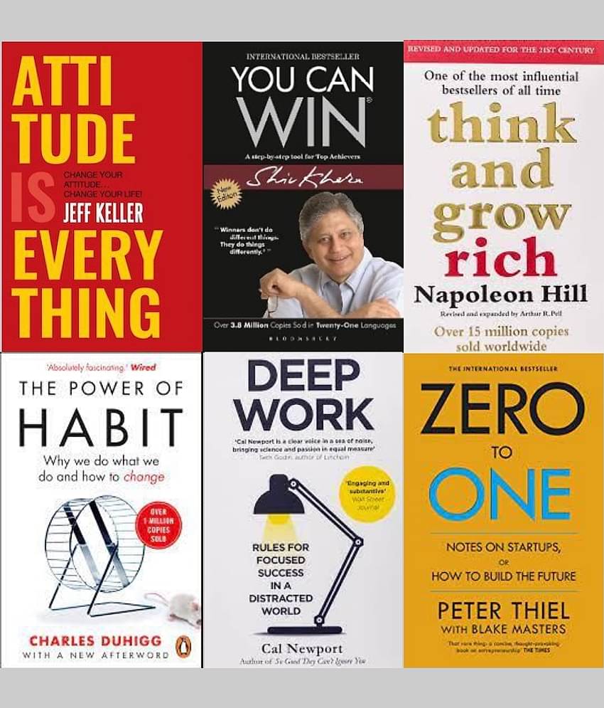 Attitude Is Everything + You Can Win + Think And Grow Rich + The Power of Habits + Deep Work + Zero To One