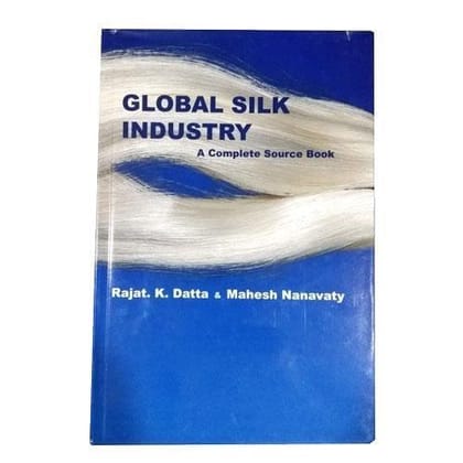 Global Silk Industry - A Complete Source Book
