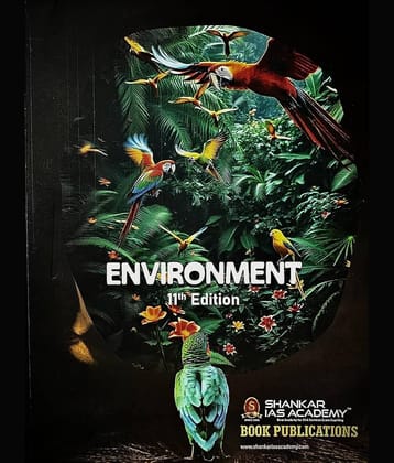 Environment by Shankar IAS Academy 11th Edition with Updated Syllabus Paperback – 2 October 2024