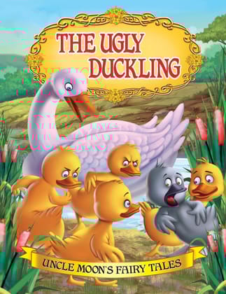 The Ugly Duckling Story Book with Colourful Pictures for Children Age 2-6 years -16 pages Uncle Moon Series (Uncle Moon's Fairy Tales) [Paperback] Dreamland Publications