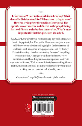 Leadike Carnegie: Timelesseadership Principles for the Contemporaryeader