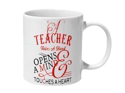 Multicolor Teacher Takes A Hand Opens A Mind &Amp; Touches A Heart Ceramic Mug