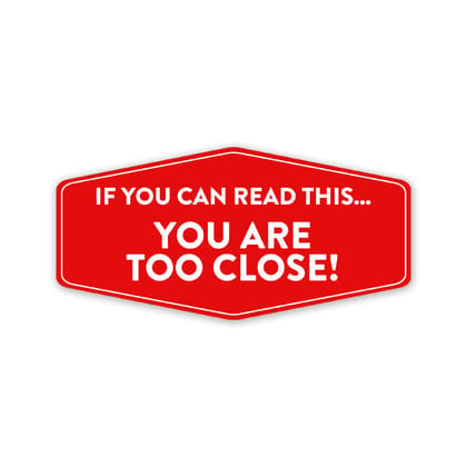 You Are Too Close! Car Sticker
