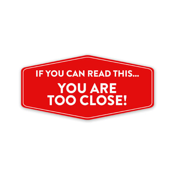 You Are Too Close! Car Sticker