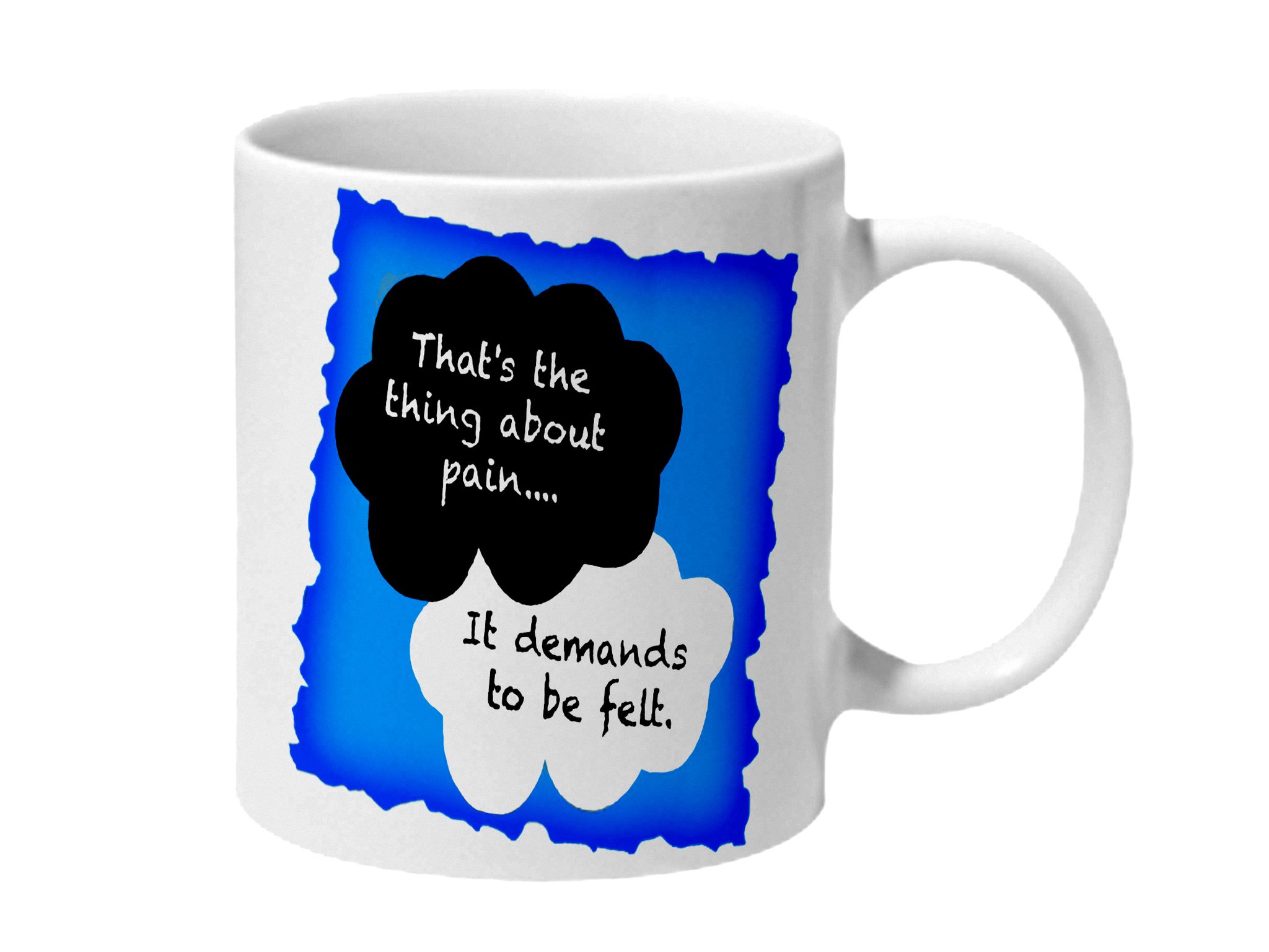 Multicolor Fault In Our Stars Pain Demands To Be Felt Quote Ceramic Mug