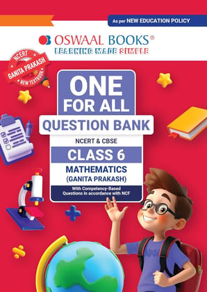 Oswaal CBSE Class-6 One for All Mathematics (Ganita Prakash) For 2026-27 Exam | As Per Latest NCERT & CBSE Syllabus | Chapter-Wise Question Bank, ... Solved Examples & Competency Based Questions