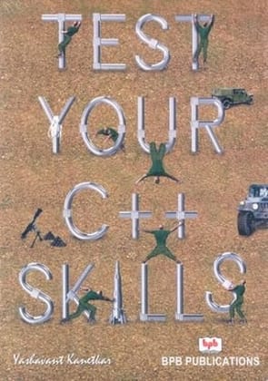 TEST YOUR C++ SKILLS TEST YOUR C++ SKILLS
