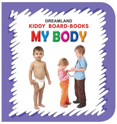 Kiddy Board Book - My Body [Board book] Dreamland Publications