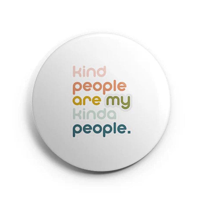Magnetic Badge Kind People....